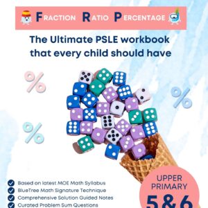 Upper Primary Math Workbook [Fraction, Ratio & Percentage] for Primary 5 & 6 (PSLE-Compliant)