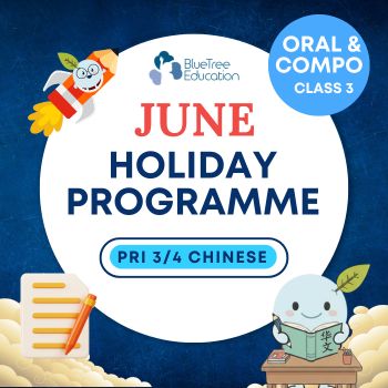 MAP JUNE 2026 Primary 3/4 Chinese – Class 3 [Hybrid] : Compo & Oral