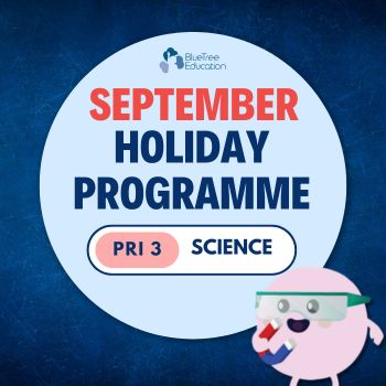 MAP SEPT 2026 Primary 3 Science : [Topic 1 : Life Cycle of Animals and Plants] [Topic 2 : Properties Of Materials ]