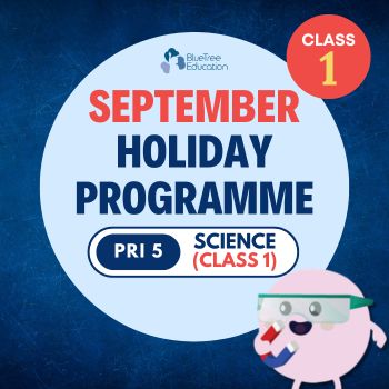 MAP SEPT 2026 Primary 5 Science Class 1 : Life Science Topics